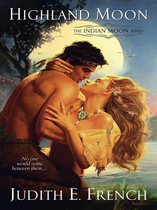 Title details for Highland Moon by Judith E. French - Available